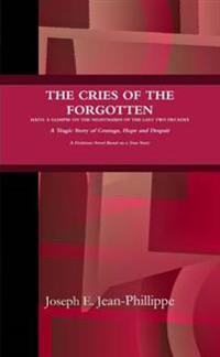 THE Cries of the Forgotten