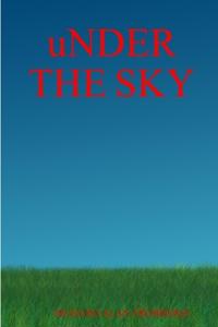 uNDER THE SKY