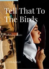 Tell That To The Birds