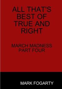 All That's Best of True and Right