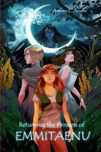 Emmitaenu, Returning the Princess of