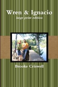Wren & Ignacio - large print edition