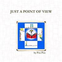 Just A Point of View