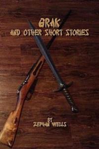 Grak and Other Short Stories