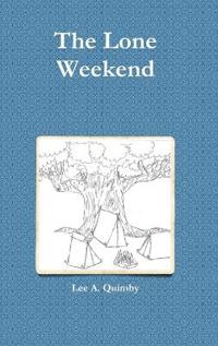 The Lone Weekend