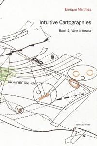 Intuitive Cartographies. Viva la forma