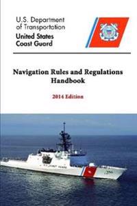 Navigation Rules and Regulations Handbook - 2014 Edition