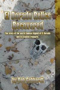 El Dorado Relics Recovered