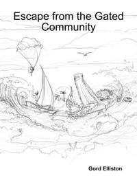 Escape from the Gated Community