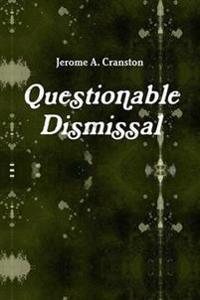 Questionable Dismissal