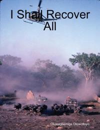 I Shall Recover All
