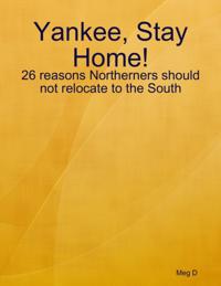 Yankee, Stay Home!