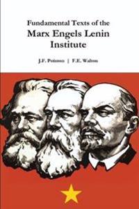 Fundamental Texts of the Marx Engels Lenin Institute