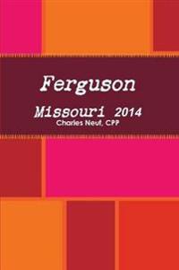 Ferguson Missouri 2014