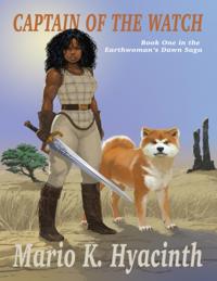 Captain of the Watch: Book One In the Earthwoman's Dawn Saga