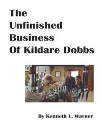 Unfinished Business of Kildare Dobbs