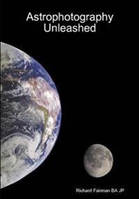 Astrophotography Unleashed