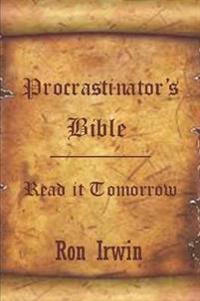Procrastinator's Bible