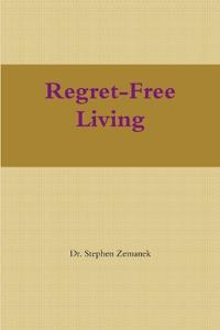 Regret-Free Living