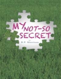 My Not-So Secret