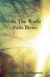 As the World Falls Down