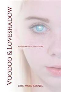 Bokomslag för "Voodoo & Loveshadow"