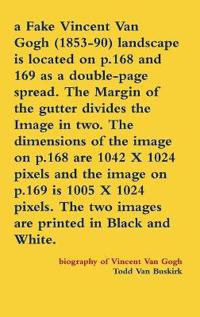 A Fake Vincent Van Gogh (1853-90) landscape is located on p.168 and 169 as a double-page spread. The Margin of the gutter divides the Image in two. The dimensions of the image on p.168 are 1042 X 1024 pixels and the image on p.169 is 1005 X 1024 pixels...