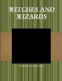 Witches and Wizards