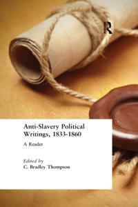 Anti-Slavery Political Writings, 1833-1860