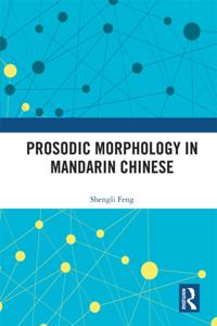 Prosodic Morphology in Mandarin Chinese