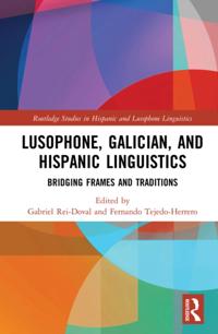 Routledge Studies in Hispanic and Lusophone Linguistics