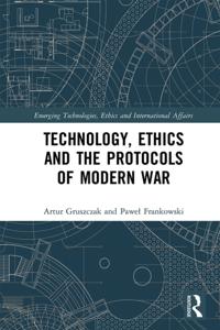 Emerging Technologies, Ethics and International Affairs
