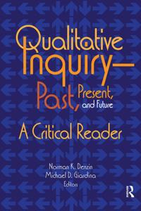 Qualitative Inquirya &quote;Past, Present, and Future
