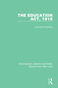Routledge Library Editions: Education 1800-1926
