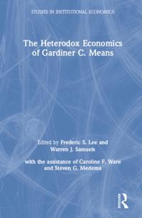 Heterodox Economics of Gardiner C. Means