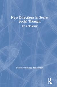 New Directions in Soviet Social Thought: An Anthology