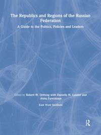 Republics and Regions of the Russian Federation: A Guide to the Politics, Policies and Leaders