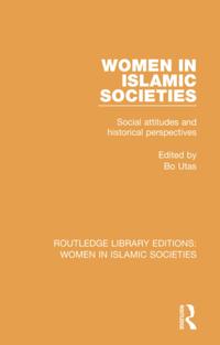 Routledge Library Editions: Women in Islamic Societies