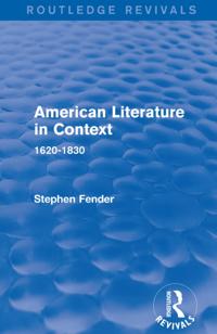 Routledge Revivals: American Literature in Context