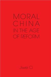 Moral China in the Age of Reform