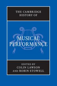Cambridge History of Musical Performance
