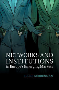 Bokomslag for "Networks and Institutions in Europe's Emerging Markets"