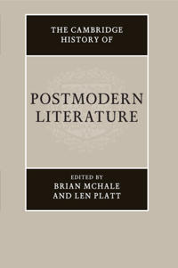 The Cambridge History of Postmodern Literature