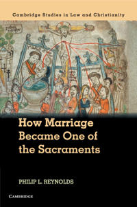 Bokomslag for "How Marriage Became One of the Sacraments"