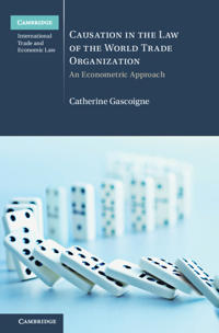 Causation in the Law of the World Trade Organization