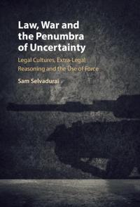 Law, War and the Penumbra of Uncertainty
