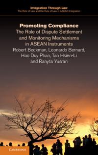 Integration through Law:The Role of Law and the Rule of Law in ASEAN Integration