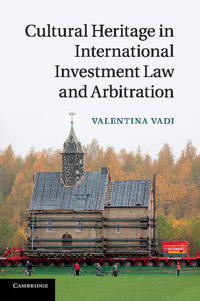 Bokomslag för "Cultural Heritage in International Investment Law and Arbitration"
