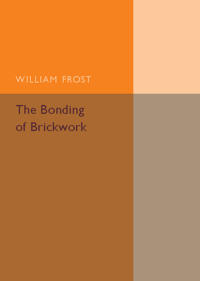 The Bonding of Brickwork