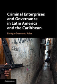Bokomslag för "Criminal Enterprises and Governance in Latin America and the Caribbean"